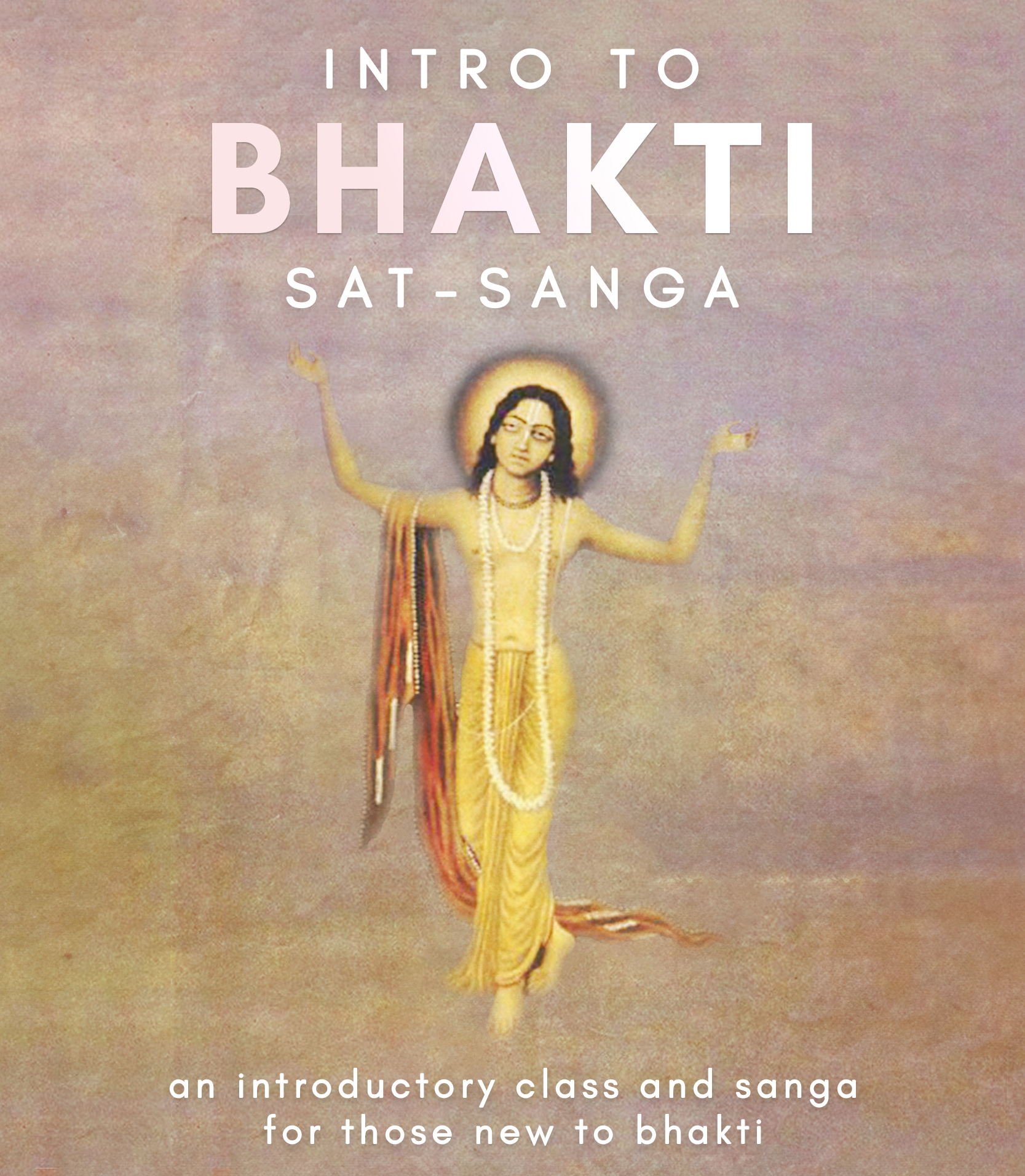 Intro to Bhakti Sat Sanga